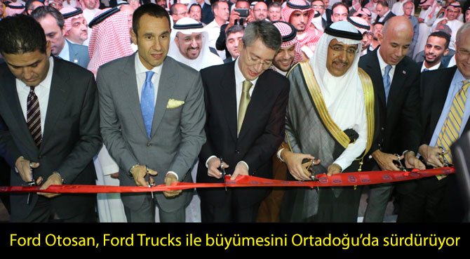 Ford Otosan, Ford Trucks ile büyümesini Ortadoğu'da sürdürüyor