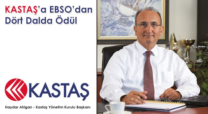 KASTAŞ'a EBSO'dan Dört Dalda Ödül