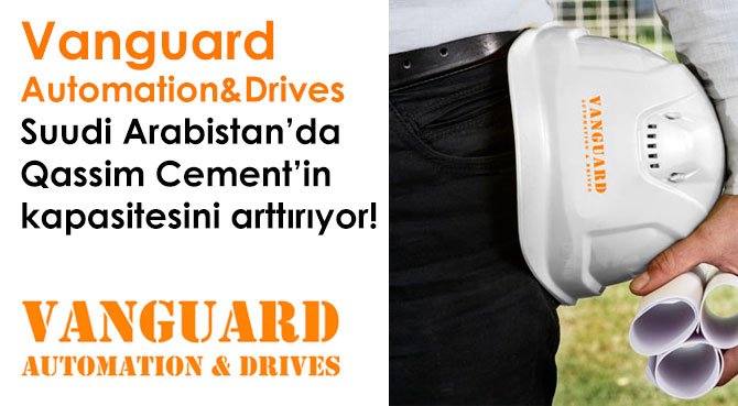 Vanguard  Automation&Drives  Suudi Arabistan'da  Qassim Cement'in  kapasitesini arttırıyor