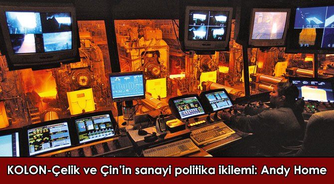 KOLON-Çelik ve Çin'in sanayi politika ikilemi: Andy Home
