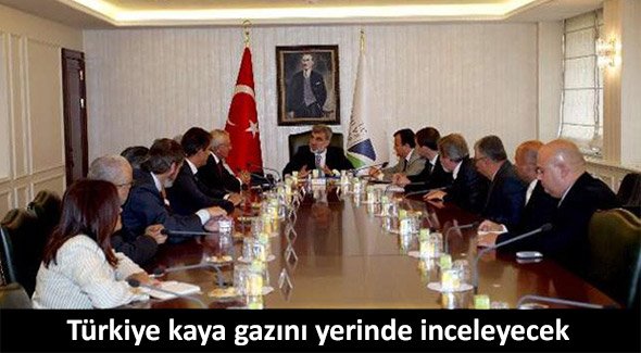 Türkiye kaya gazını yerinde inceleyecek