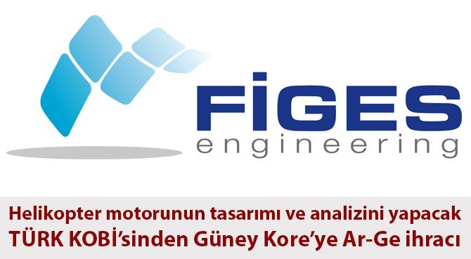 Helikopter motorunun tasarımı ve analizini yapacak TÜRK KOBİ'sinden Güney Kore'ye Ar-Ge ihracı 