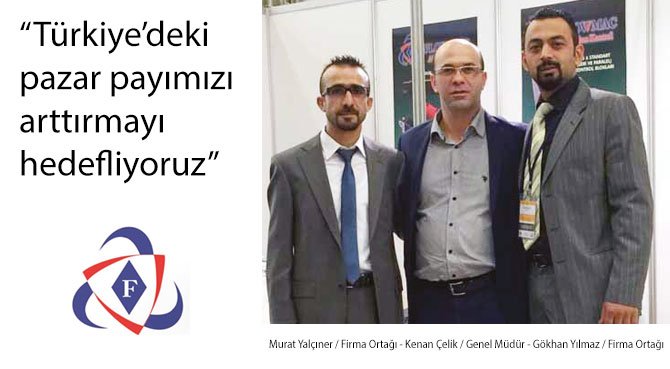 Türkiye'deki pazar payımızı arttırmayı hedefliyoruz