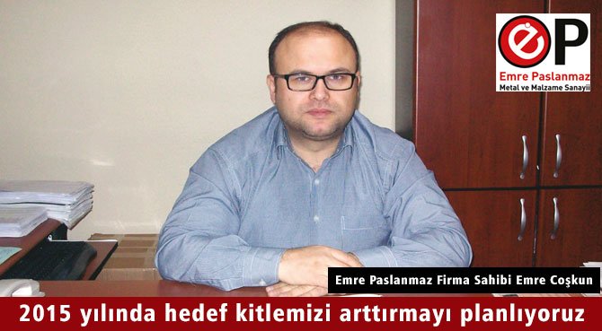 2015 yılında hedef kitlemizi arttırmayı planlıyoruz