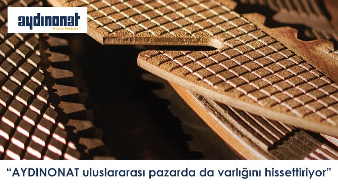AYDINONAT uluslararası pazarda da varlığını hissettiriyor