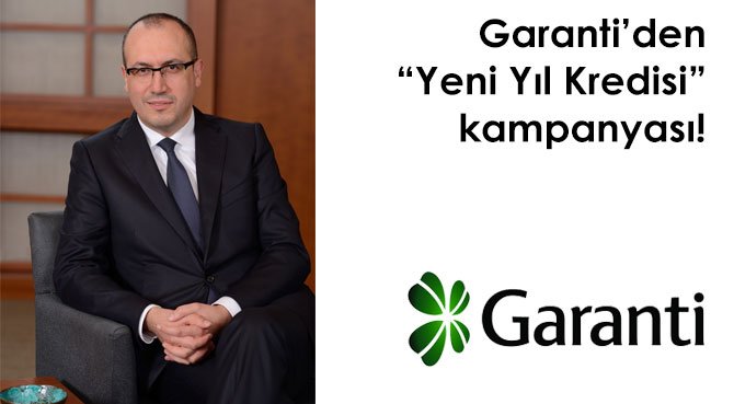 Garanti'den Yeni Yıl Kredisi kampanyası