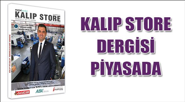 Kalıp Store Dergisi Piyasada