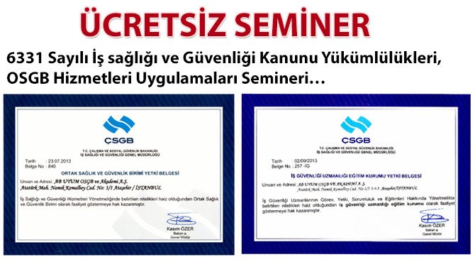 6331 Sayılı İş sağlığı ve Güvenliği Kanunu Yükümlülükleri, OSGB Hizmetleri Uygulamaları Semineri