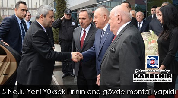 5 No.lu Yeni Yüksek Fırının ana gövde montajı yapıldı