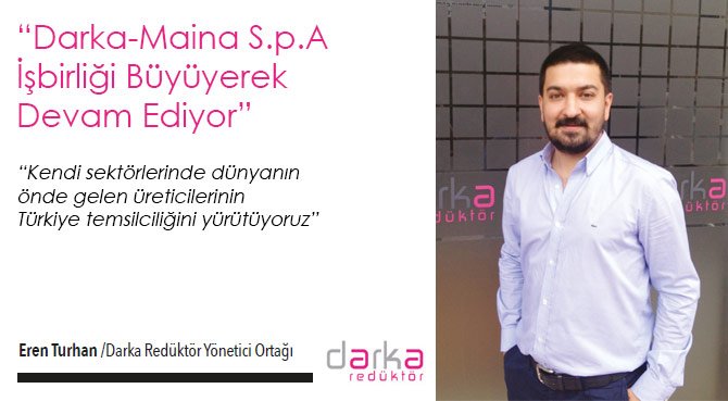 Darka-Maina S.p.A İşbirliği Büyüyerek Devam Ediyor