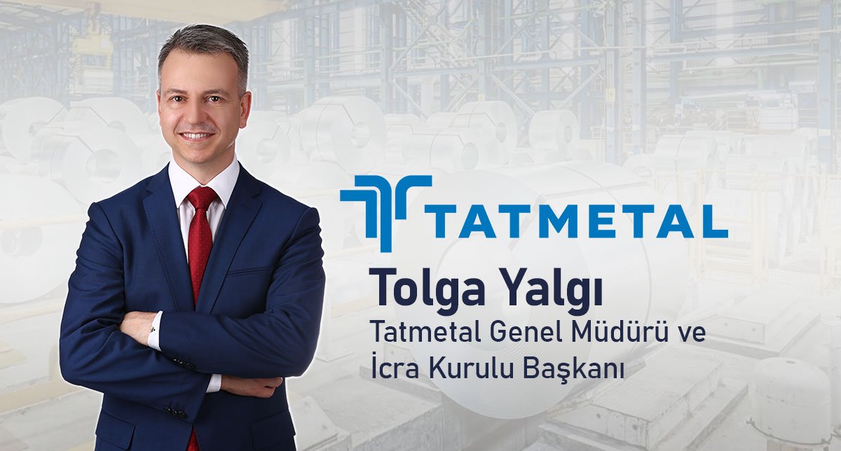 Tatmetal'in Yeni Genel Müdürü Tolga Yalgı Oldu