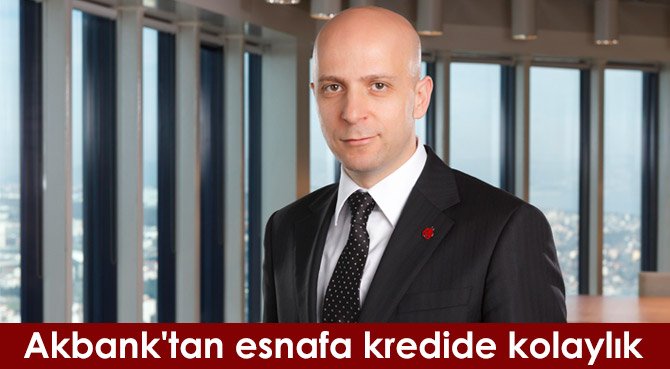 Akbank'tan esnafa kredide kolaylık
