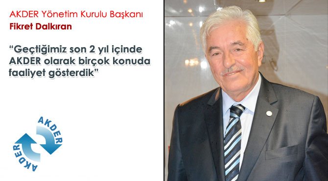 Geçtiğimiz son 2 yıl içinde AKDER olarak birçok konuda faaliyet gösterdik