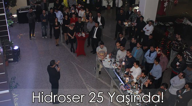Hidroser 25 Yaşında