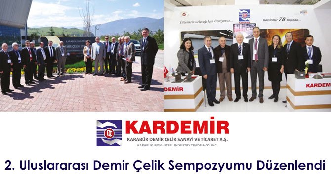 2. Uluslararası Demir Çelik Sempozyumu Düzenlendi