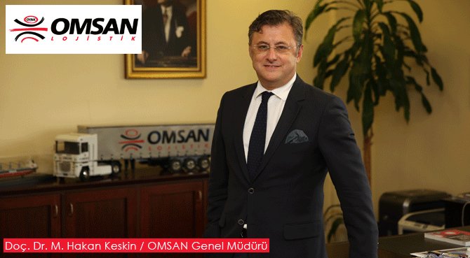 40 yıllık tecrübesiyle lojistik sektörünün öncü ismi: OMSAN LOJİSTİK