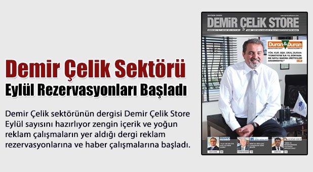 Demir Çelik Sektörü Eylül Rezervasyonları Başladı