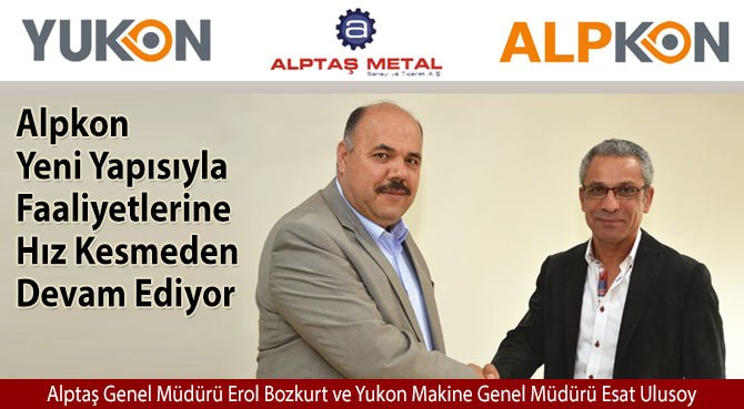 Alpkon Yeni Yapısıyla Faaliyetlerine Hız Kesmeden Devam Ediyor