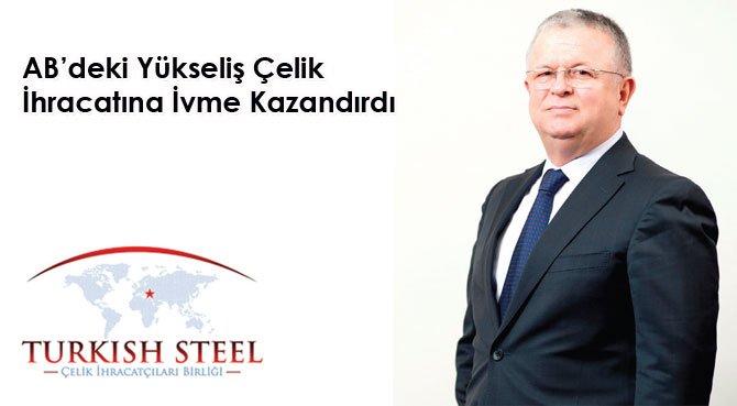 AB'deki Yükseliş Çelik İhracatına İvme Kazandırdı