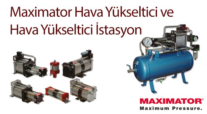 Maximator Hava Yükseltici ve Hava Yükseltici İstasyon