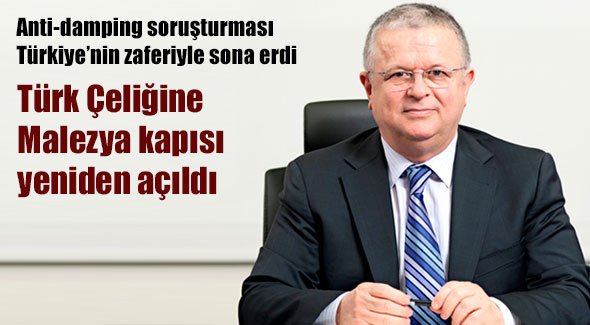 Türk Çeliğine Malezya kapısı yeniden açıldı