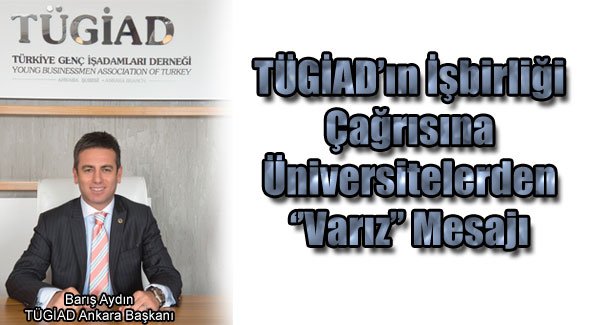 TÜGİAD'ın İşbirliği Çağrısına Üniversitelerden