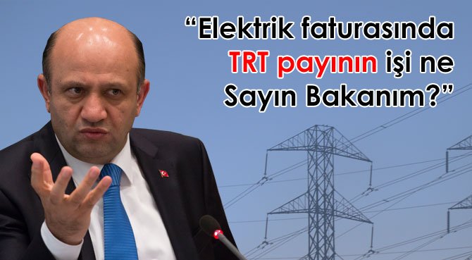 Egeli Sanayicilerden Bakan Fikri Işık'a Soru: Elektrik faturasında TRT payının işi ne Sayın Bakanım?