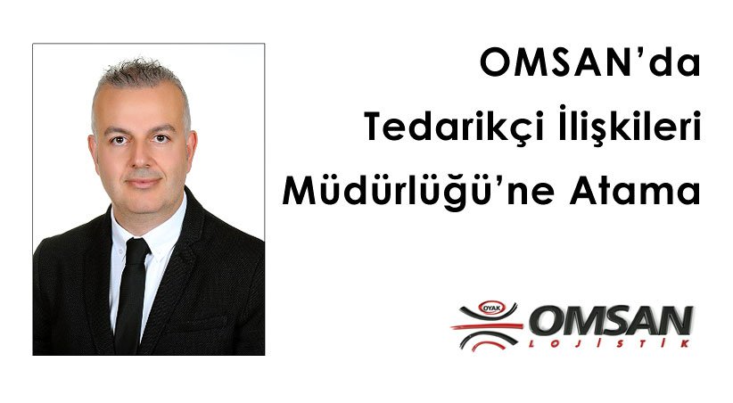 OMSAN'da Tedarikçi İlişkileri Müdürlüğü'ne Atama