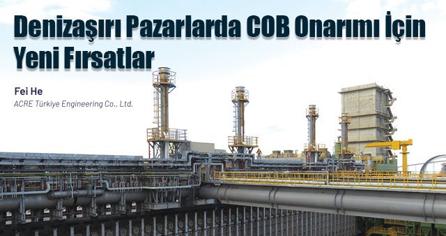 Deniz aşırı Pazarlarda COB Onarımı İçin Yeni Fırsatlar