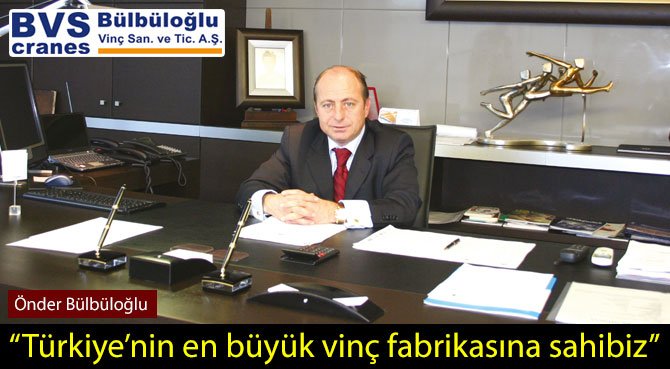 Türkiye'nin en büyük vinç fabrikasına sahibiz
