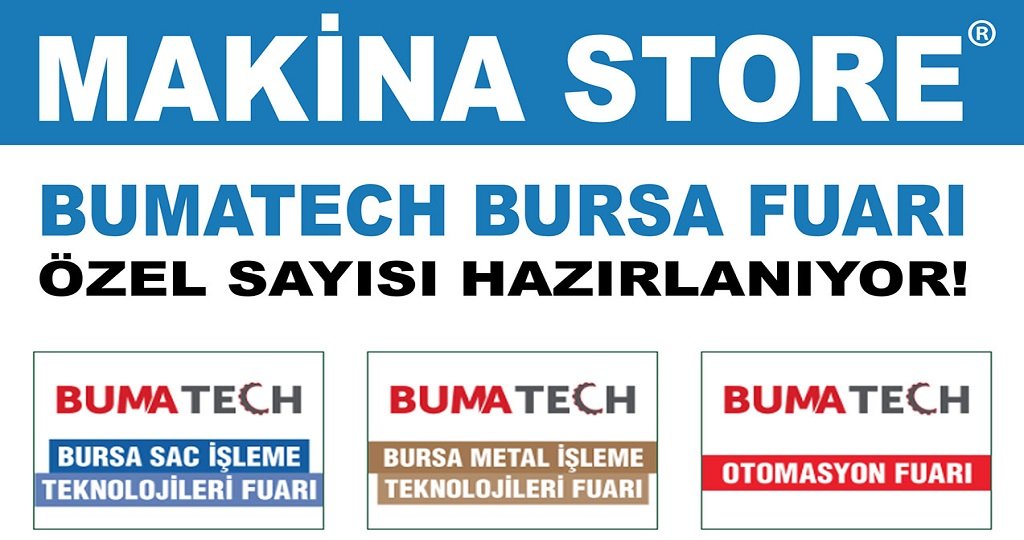 Makina store Dergisi BUMATECH Fuar Sayısı 