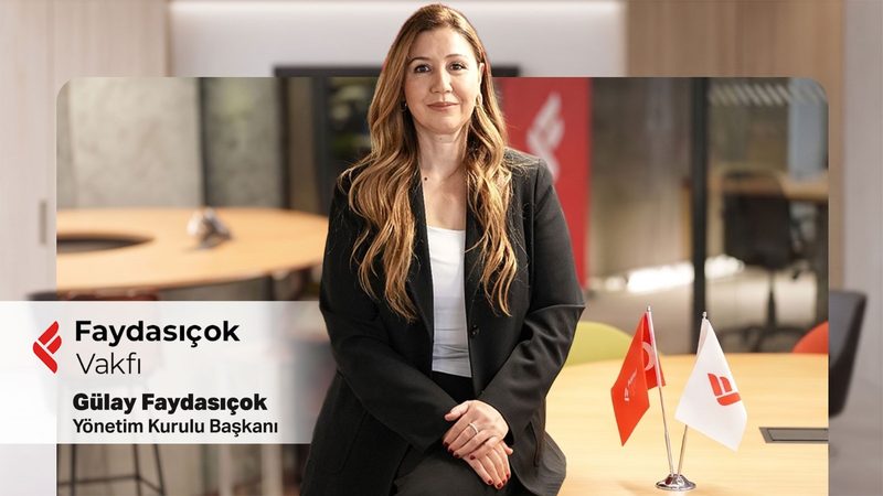 Faydasıçok Vakfı Yönetim Kurulu Başkanı Gülay Faydasıçok oldu