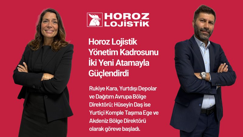 Lojistik sektörünün köklü markalarından Horoz Lojistik’te iki üst düzey atama gerçekleşti.