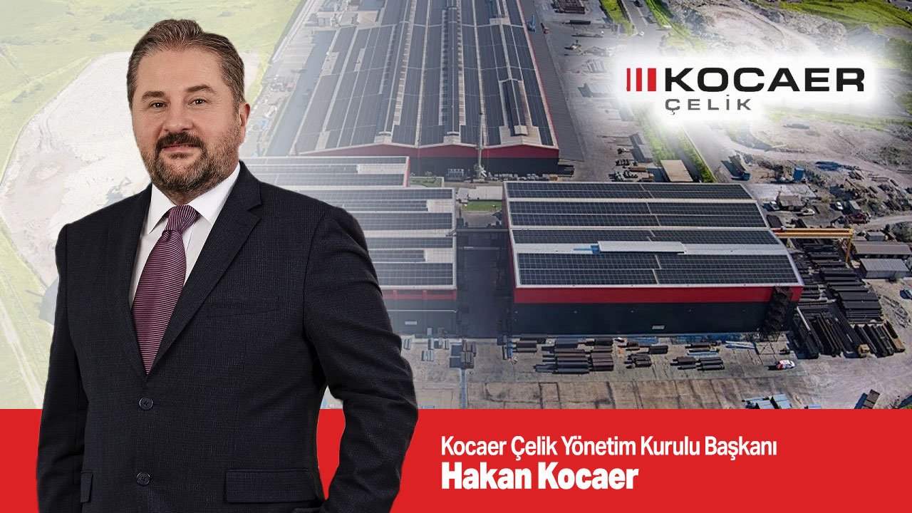 Kocaer Çelik’ten 2025’e Güçlü Başlangıç: Satış Hacminde %20,5 Artış, Net Kârda Reel %106 Büyüme 