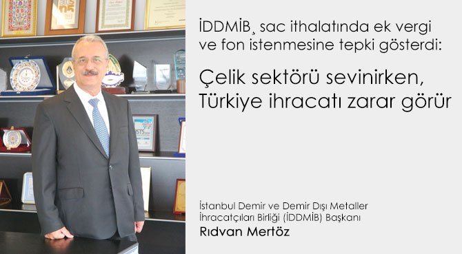 Çelik sektörü sevinirken, Türkiye ihracatı zarar görür