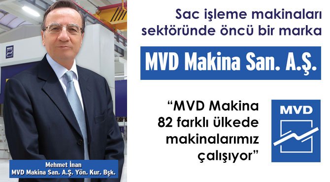 Sac işleme makinaları sektöründe öncü bir marka MVD Makina San. A.Ş.