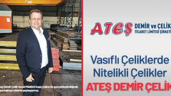Ateş Demir Çelik 2022’de takım çeliği ürünlerini ve tedarik hizmetlerini anlattı
