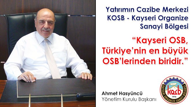 Yatırımın Cazibe Merkezi KOSB - Kayseri Organize Sanayi Bölgesi