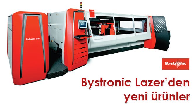 Bystronic Lazer'den yeni ürünler