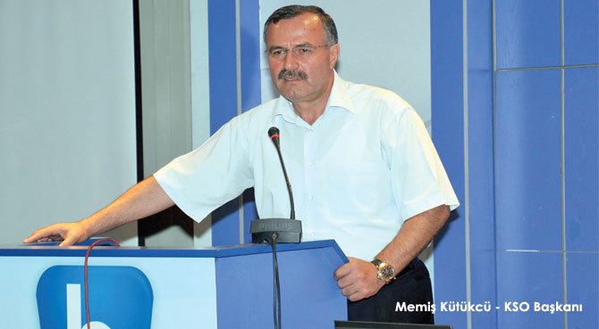 KSO Başkanı Kütükcü; 
