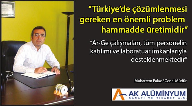 Türkiye'de çözümlenmesi gereken en önemli problem hammadde üretimidir