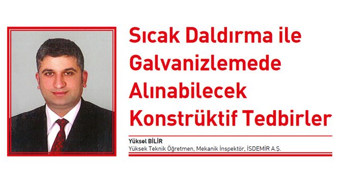 Sıcak Daldırma ile Galvanizlemede Alınabilecek Konstrüktif Tedbirler