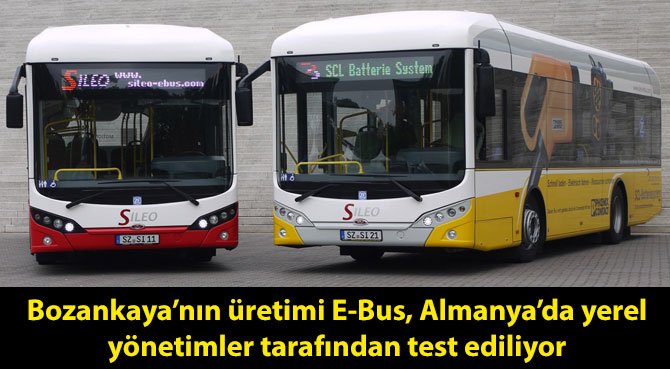 Bozankaya'nın üretimi E-Bus, Almanya'da yerel yönetimler tarafından test ediliyor