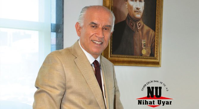 Nihat Uyar: 60 yıllık tecrübemizle sektöre yön veriyoruz
