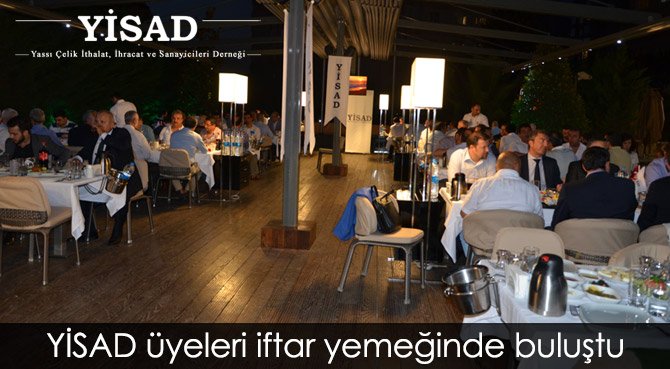 YİSAD üyeleri iftar yemeğinde buluştu