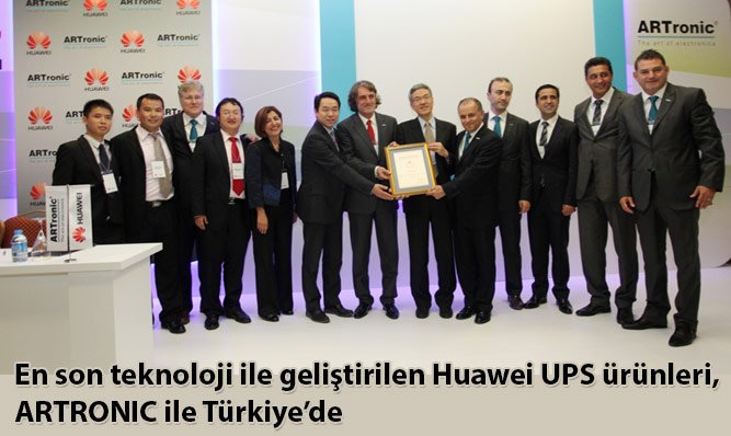 En son teknoloji ile geliştirilen Huawei UPS ürünleri, ARTRONIC ile Türkiye'de
