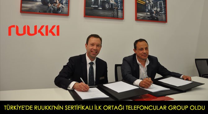 TÜRKİYE'DE RUUKKI'NİN SERTİFİKALI İLK ORTAĞI TELEFONCULAR GROUP OLDU