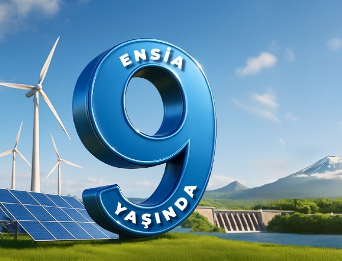 ENSİA 9 yılda Temiz Enerji’nin proje merkezi oldu