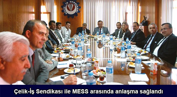 Çelik-İş Sendikası ile MESS arasında anlaşma sağlandı