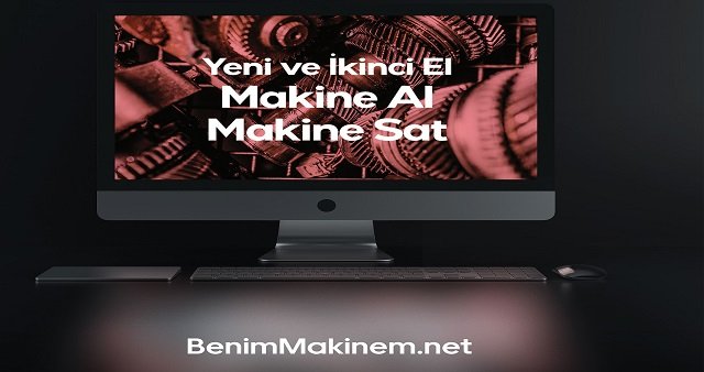 Benim Makinem e-ticaret sitesi Sektördeki Alıcılarla Satıcıları Buluşturmayı Hedefliyor
